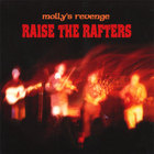 Molly's Revenge - Raise The Rafters