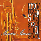Monica Mason - My Soul