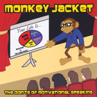 Monkey Jacket - The Don'ts of Motivational Speaking
