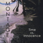 Montage - Time vs. Innocence