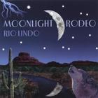 Moonlight Rodeo - Rio Lindo