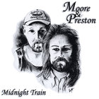 Moore & Preston - Midnight Train