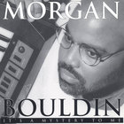 Morgan Bouldin - It's A Mystery To Me