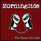 Morningside - The Abuse You Own