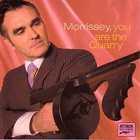 Morrissey - You Are the Quarry (Deluxe Edition) CD1