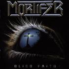 Mortifer - Blind Faith