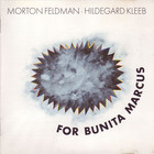 Morton Feldman - For Bunita Marcus (With John Tilbury)