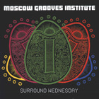Moscow Grooves Institute - Surround Wednesday (Multicolor Version)
