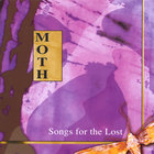 Moth - Songs for the Lost