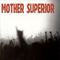 Mother Superior - Mother Superior