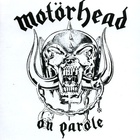 Motörhead - On Parole (Remastered 1997)