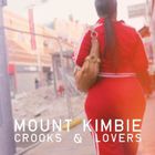 Mount Kimbie - Crooks And Lovers