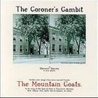 The Mountain Goats - The Coroner's Gambit