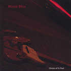 Moxie Bliss - Ghosts of St. Paul