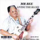 Mr Bee - Mr Bee Living the Blues
