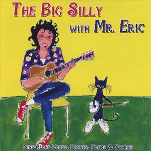 The Big Silly with Mr.Eric
