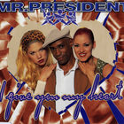 Mr. President - I Give You My Heart (CDM)