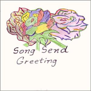 Song Send Greeting
