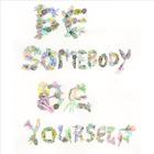 Ms. Alfreda - Be Somebody Be Yourself