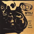 MTKJ Quartet - Day Of The Race