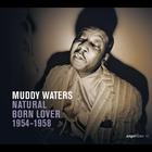 Muddy Waters - Saga Blues: Natural Born Lover 1954-1958