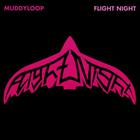 Muddyloop - Flight Night