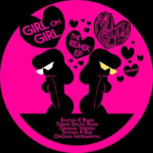 Girl On Girl - The Remix EP