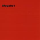 Mugshot - Mugshot