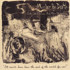 Murder By Death - Like the Exorcist, But More Breakdancing