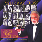 Murray Ross - Sings To The Legends