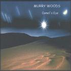 Murry Woods & Tangled Blue - Camel's Eye