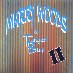Murry Woods & Tangled Blue II