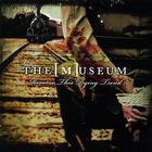 The Museum - Reverse This Dying Trend