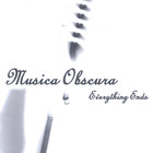Musica Obscura - Everything Ends