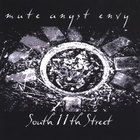 Mute Angst Envy - South 11th Street