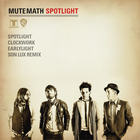 Mutemath - Spotlight (Ep)