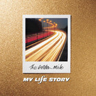 My Life Story - The Golden Mile (Enhanced Edition)
