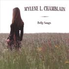 Mylene L. Chamblain - Belly Songs