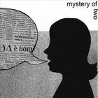 Mystery of Two