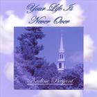 Nadine Bryant - Your Life Is Never Over