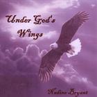 Nadine Bryant - Under God's Wings