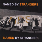 Named By Strangers