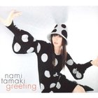 Nami Tamaki - Greeting