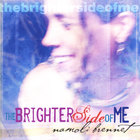 namoli brennet - The Brighter Side of Me