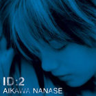 Nanase Aikawa - ID:2 DISC 1