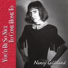 Nancy Gilliland - You'd Be So Nice To Come Home To