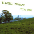 Naomi Sommers - Flying Through
