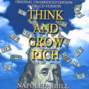 Think and Grow Rich (Original, Unabridged Audio 10 CD set )