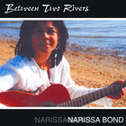Narissa Bond - Between Two Rivers