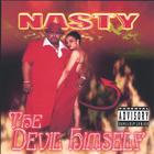 Nasty - The DEVIL Himself